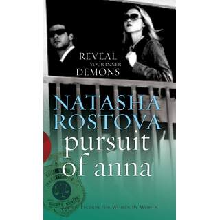 In Pursuit of Anna by Natasha Rostova