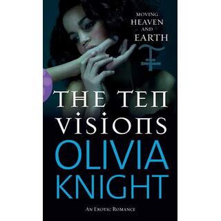 The Ten Visions by Olivia Knight Erotic Novel